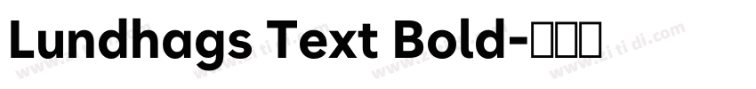 Lundhags Text Bold字体转换